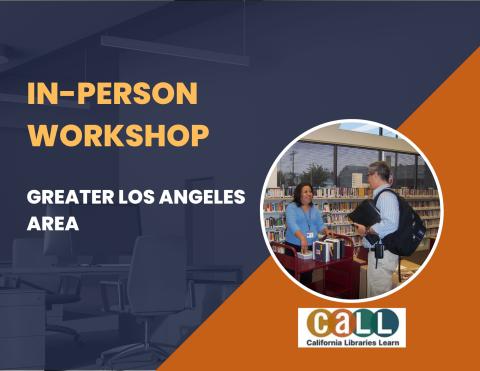 Managing Patron Challenges Through a Trauma-Informed Lens: Skill-Building Sessions, In-person workshop in the greater Los Angeles Area